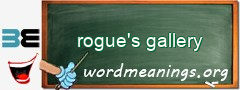 WordMeaning blackboard for rogue's gallery